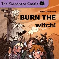 The Enchanted Castle 8 - Burn the Witch! - thumbnail