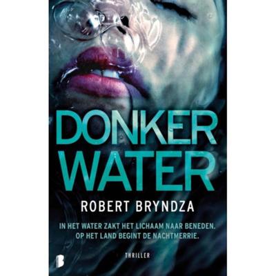 Erika Foster 3 - Donker water - Robert Bryndza - Paperback (9789022588598)