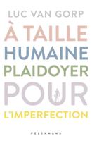 À taille humaine (e-book) - Luc Van Gorp - ebook - thumbnail