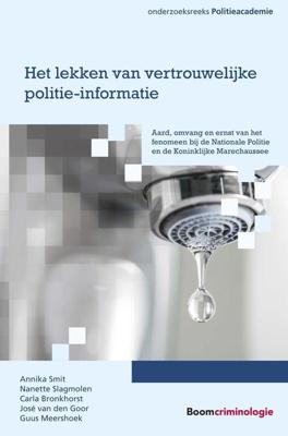 Het lekken van vertrouwelijke politie-informatie - Annika Smit, Nanette Slagmolen, Carla Bronkhorst, José van den Goor, Guus Meershoek - ebook