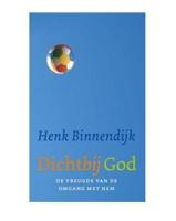 Dichtbij God - Henk Binnendijk - ebook - thumbnail