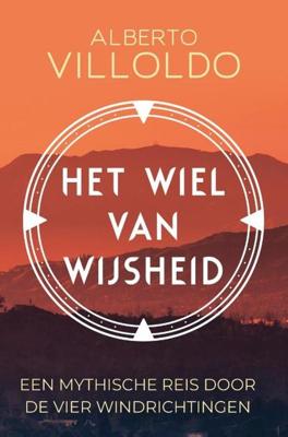 Het wiel van wijsheid - Alberto Villoldo - ebook