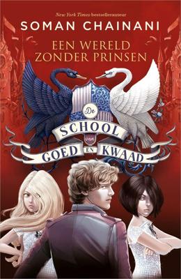 Een wereld zonder prinsen - Soman Chainani - ebook