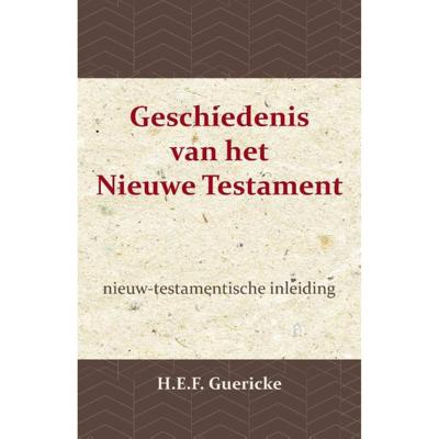Geschiedenis van het Nieuwe Testament (Paperback)