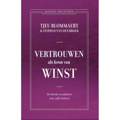 Vertrouwen als bron van winst - Stefan van den Broek, Tjeu Blommaert - Paperback (9789047006251)