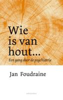 Wie is van hout... (Hardback) - thumbnail