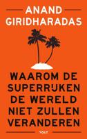 Waarom de superrijken de wereld niet zullen veranderen - Anand Giridharadas - Paperback (9789021418537) - thumbnail