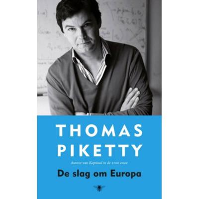 Thomas  Piketty Slag om Europa