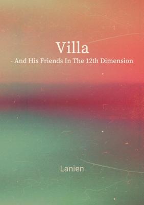 Villa - and his friends in the 12th dimension - La Nien - ebook