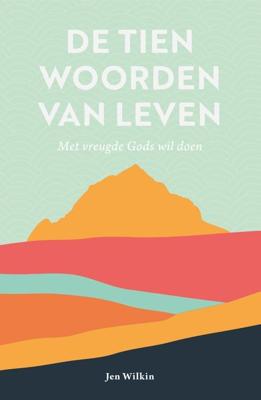 De tien woorden van leven - Jen Wilkin - ebook