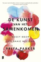 De kunst van het samenkomen - Priya Parker - ebook - thumbnail