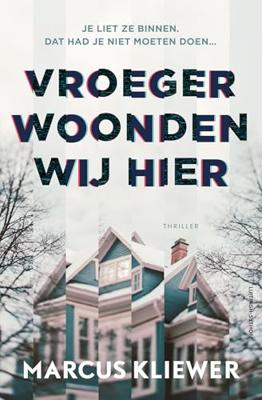 Vroeger woonden wij hier - Marcus Kliewer - ebook