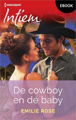De cowboy en de baby - Emilie Rose - ebook