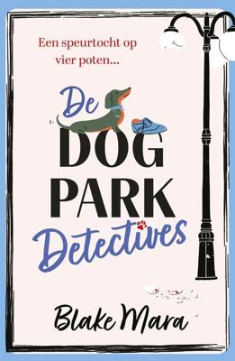 De Dog Park Detectives - Blake Mara - ebook