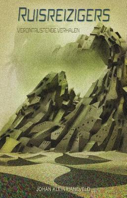 Ruisreizigers - Johan Klein Haneveld - Paperback (9789493157385)