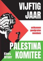 Kees  Broer Vijftig jaar Palestina Komitee - thumbnail