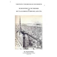 De registers van de tresorij en het taalgebruik te Brussel (1639-1795) (Paperback) - thumbnail