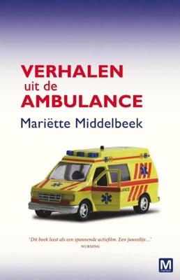 Verhalen uit de ambulance - Mariëtte Middelbeek - ebook