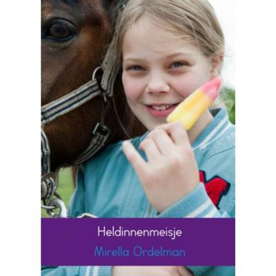 Heldinnenmeisje - Mirella Ordelman - Paperback (9789402120141) Heldinnenmeisje - Mirella Ordelman - Paperback (9789402120141)