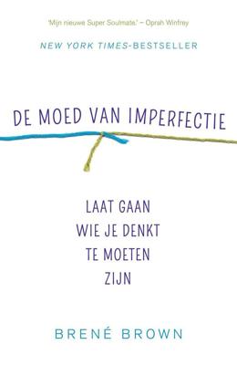 De moed van imperfectie De moed van imperfectie