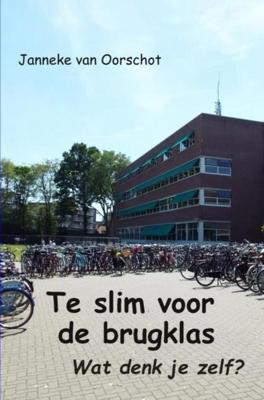 Te slim voor de brugklas - Janneke van Oorschot - ebook