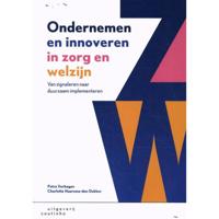 Ondernemen en innoveren in zorg en welzijn (Paperback) - thumbnail