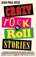 Crazy rock-'n-roll stories - Jean-Paul Heck - ebook - thumbnail