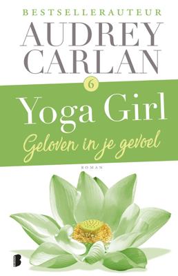 Geloven in je gevoel - Audrey Carlan - ebook