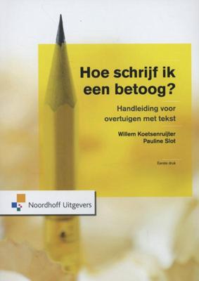 Hoe schrijf ik een betoog? - Pauline Slot, Willem Koetsenruijter - Paperback (9789001730062) Hoe schrijf ik een betoog? - Pauline Slot, Willem Koetsenruijter - Paperback (9789001730062)