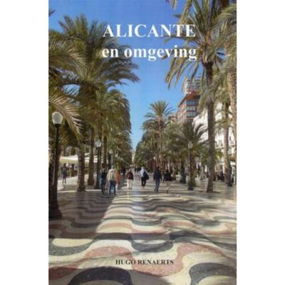 ALICANTE en omgeving - Hugo Renaerts - Paperback (9789402119107)