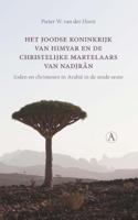Het joodse koninkrijk van Himyar en de christelijke martelaars van Nadjrân - Pieter W. van der Horst - ebook - thumbnail