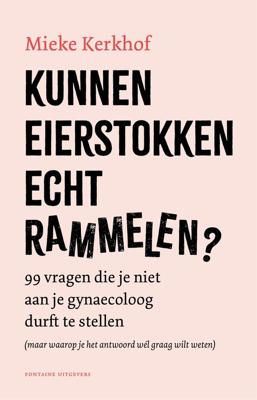 Kunnen eierstokken echt rammelen? - Mieke Kerkhof - ebook
