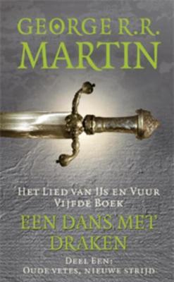 Een dans met draken - 1 Oude vetes, nieuwe strijd - George R.R. Martin - ebook
