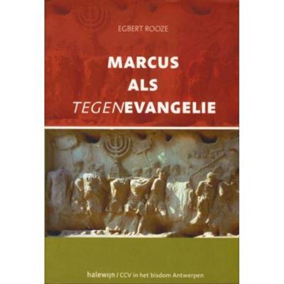 Marcus als tegenevangelie (Paperback)