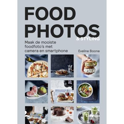 Food Photos & Styling - Eveline Boone - Paperback (9789401470964) Food Photos & Styling - Eveline Boone - Paperback (9789401470964)