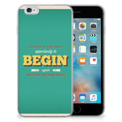 Apple iPhone 6 | 6s | Siliconen hoesje | met naam Quote Begin Apple iPhone 6 | 6s | Siliconen hoesje | met naam Quote Begin