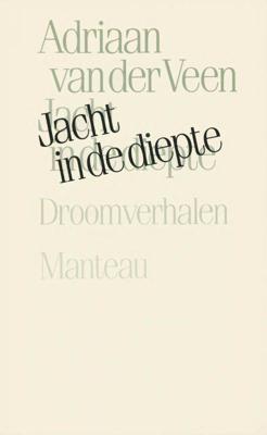 Jacht in de diepte - Adriaan van der Veen - ebook