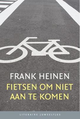 Fietsen om niet aan te komen (set) - Frank Heinen - Hardcover (9789085167075)