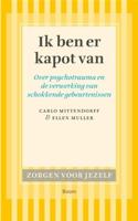 Ik ben er kapot van - Ellen Muller, C. Mittendorf - ebook - thumbnail