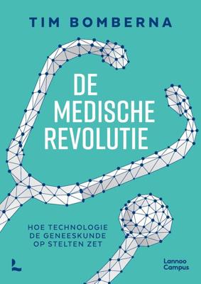De medische revolutie - Tim Bomberna - ebook