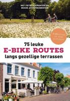 75 leuke e-bike routes langs gezellige terrassen - Fietsnetwerk.nl - ebook - thumbnail