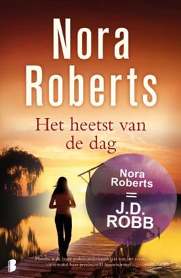 Het heetst van de dag - Nora Roberts - Paperback (9789022573310)