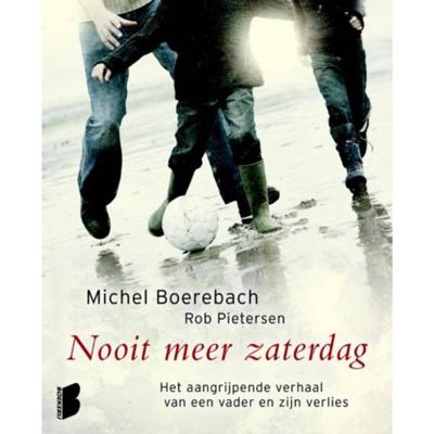 Michel  Boerebach & Rob  Pietersen Nooit meer zaterdag