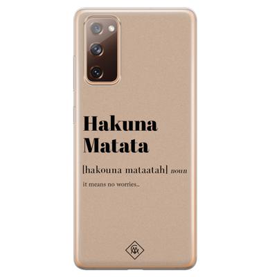Samsung Galaxy S20 FE siliconen hoesje - Hakuna matata Samsung Galaxy S20 FE siliconen hoesje - Hakuna matata