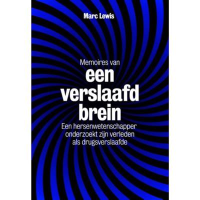 Memoires van een verslaafd brein - Marc Lewis - Paperback (9789490574789) Memoires van een verslaafd brein - Marc Lewis - Paperback (9789490574789)