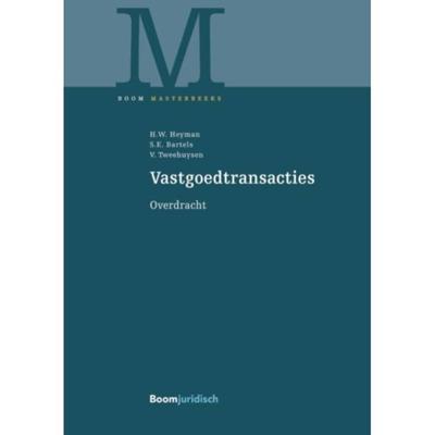 Vastgoedtransacties - Hendrik Heyman, Steven Bartels, Valerie Tweehuyzen - Hardcover (9789462905979)