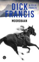 Moordbaan - Dick Francis, Felix Francis - ebook - thumbnail
