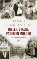 Hitler, Stalin, Vader en moeder - Daniel Finkelstein - ebook - thumbnail