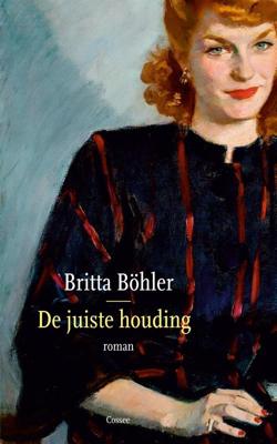 De juiste houding - Britta Böhler - ebook