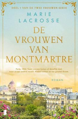De vrouwen van Montmartre - Marie Lacrosse - ebook